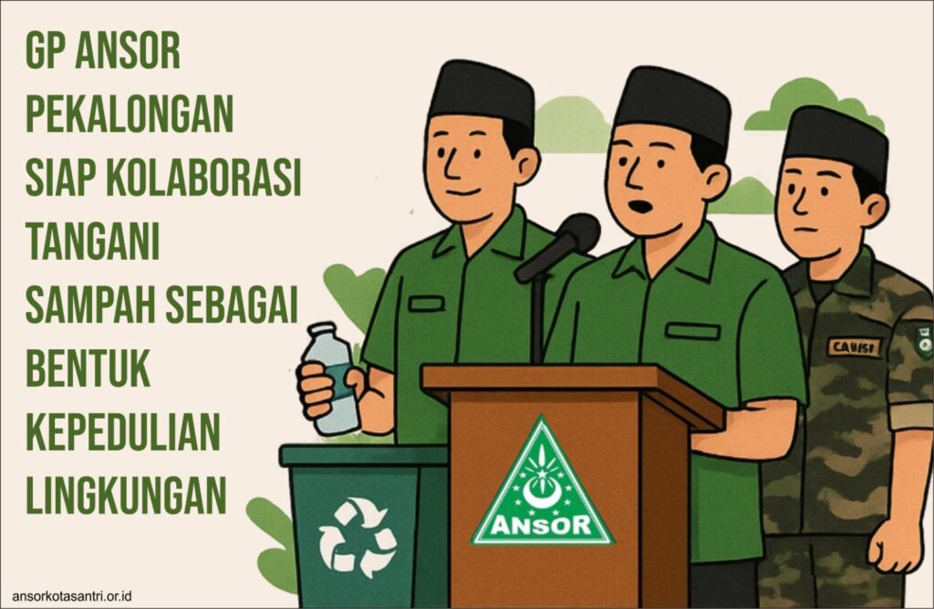 GP Ansor Pekalongan Turun Gunung Atasi Darurat Sampah dan Kenakalan Remaja GP Ansor Pekalongan Turun Gunung Atasi Darurat Sampah dan Kenakalan Remaja